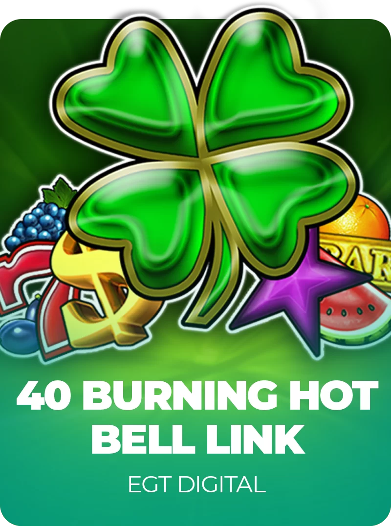 40 Burning Hot Bell Ring